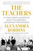 Teachers A Year Inside Alexandra Robbins