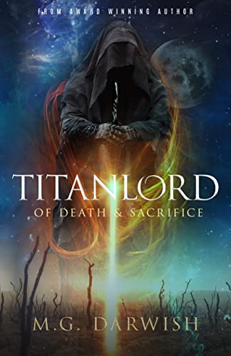 Titanlord of Death&Sacrifice M.G. Darwish