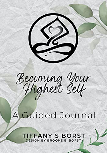 Becoming Your Highest Self Tiffany Borst 