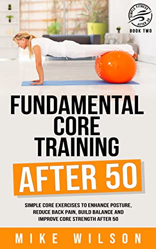 Fundamental Core Training After 50
