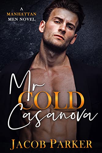 Mr Cold Casanova Jacob Parker