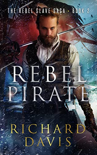 Rebel Pirate (Rebel Slave Richard Davis