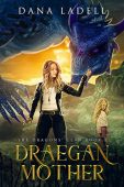 Draegan Mother - Dragons' Dana Ladell