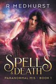 Spells and Death Rachel Medhurst