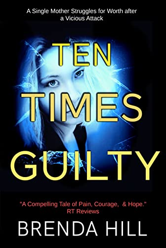 TEN TIMES GUILTY: A Psychological Crime Thriller of a Serial Rapist