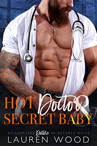 Hot Doctor&Secret Baby Lauren Wood