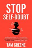Truth About Self-Doubt Secrets Tam Greene