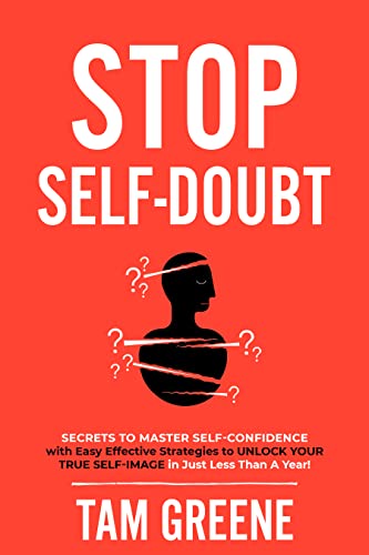 Truth About Self-Doubt Secrets Tam Greene 