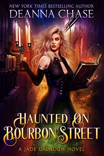 Haunted on Bourbon Street (Jade Calhoun Series, Book 1) 