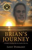 Brian’s Journey Janet Dubrasky