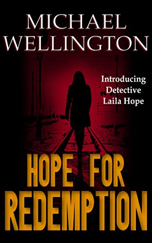 Hope For Redemption Michael Wellington