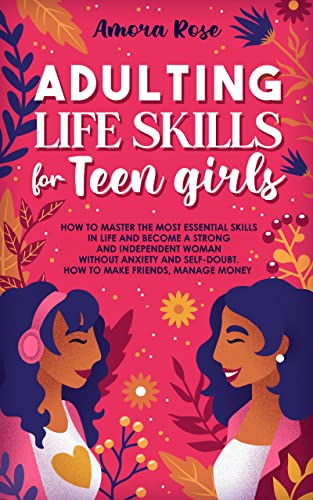 Adulting Life Skills For Teen Girls