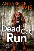 Dead Cat Run Annabelle  Lewis
