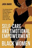 Self-Care and Emotional Empowerment Jada Amari