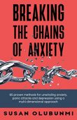 Breaking Chains Of Anxiety Susan Olubunmi