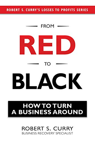 From Red to Black: How to Turn a Business Around