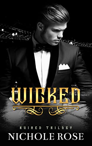 Wicked: A Curvy Girl Mafia Romance (The Ruined Trilogy)