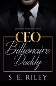 CEO Billionaire Daddy (Book S.E. Riley