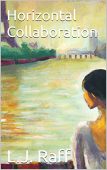 Horizontal Collaboration L.J. Raff