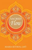 Sacred Flow Maria Kitsios