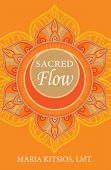 Sacred Flow Maria Kitsios