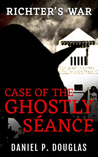 Richter's War: Case of the Ghostly Séance