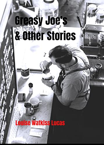 Greasy Joe's & Other Stories