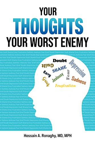 Your Thoughts Your Worst Hossain Ronaghy