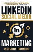 LinkedIn Social Media Marketing Richard  Hedberg