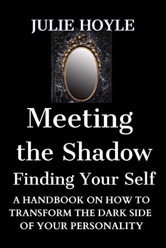 Meeting the Shadow Finding Julie Hoyle