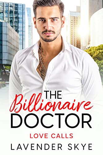 Billionaire Doctor Love Calls Lavender Skye