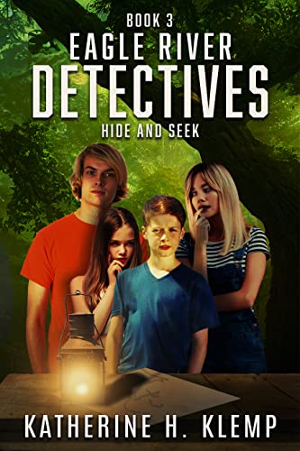 Eagle River Detectives, Book 3: Hide and Seek