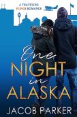 One Night in Alaska Jacob Parker