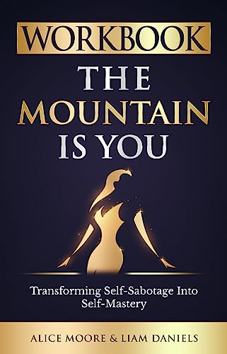 Workbook: The Mountain Is You by Brianna Wiest