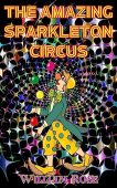 Amazing Sparkleton Circus William Rose