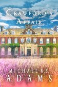 Crawford's Affair (Act I) Michael R.E. Adams