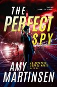 Perfect Spy A Clean Amy Martinsen