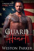 Guard My Heart Weston Parker