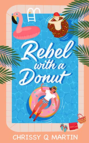 Rebel with a Donut Chrissy Q Martin