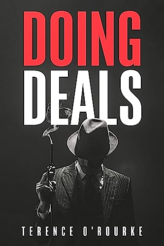 Doing Deals: Notorious Ruthless and Deadly