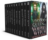 Voodoo Queen&the Vampire Witch Theophilus Monroe