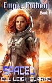 Spaced (Empire Protocol Book Ell Leigh Clarke