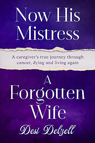Now His Mistress A Forgotten Wife
