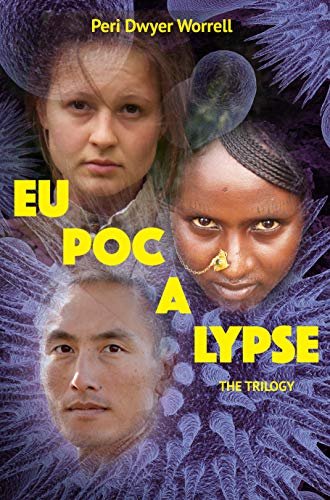 Eupocalypse Trilogy Peri Worrell