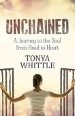 Unchained A Journey to Tonya Whittle