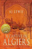 A Captive in Algiers AJ Lewis