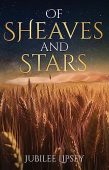 Of Sheaves and Stars Jubilee Lipsey