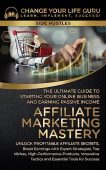 Affiliate Marketing Mastery Ultimate Change Your Life Guru