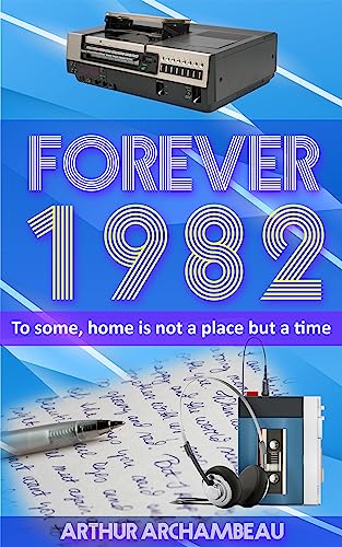 Forever 1982: A Sweet Romance Across Time