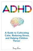ADHD A Guide to Penny Nunn